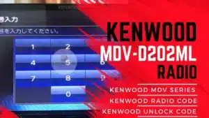 Kenwood MDV-D202ML Unlock Code