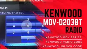Kenwood MDV-D203BT Unlock Code